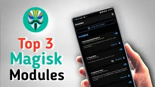 Top 3 Best Magisk Modules For 2021 | Most Useful Magisk Modules Of 2021