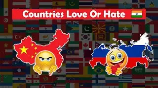 Why Countries Love or Hate India