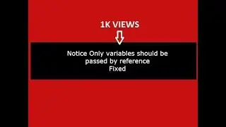 Notice Only variables should be passed by reference in php:(Fixed)