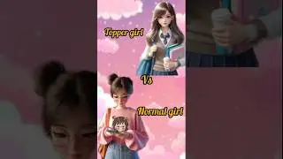 Topper girl vs Normal girl|#fashion#shorts #tiktok #fyp #Bubblybella#ytshorts