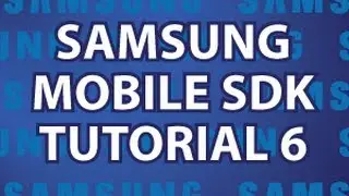 Samsung Mobile SDK 6