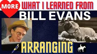 Bill Evans: Arranging Tips: 