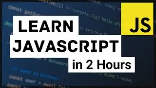 JavaScript Tutorial for Beginners | JavaScript Crash Course | Learn JavaScript in 2 Hours