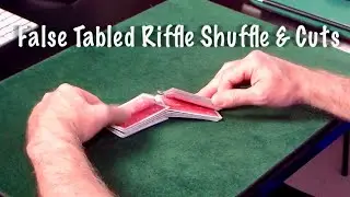 False Tabled Shuffle: Draun's Push Through w/ Triple Cut & False Running Tabled Cut