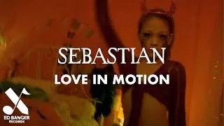 SebastiAn - Love in Motion (Official Video)