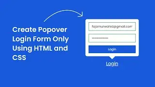 How To Create Popover Login Form Only Using HTML and CSS