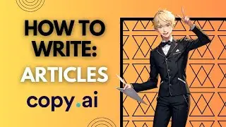 How to Use Copy AI to Write Articles [2023 Guide] 🤖