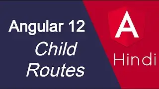 Angular 12 tutorial #42 Child Routing