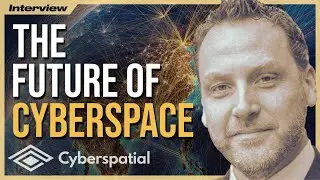 What Is the Future of Cyberspace? (w/ Roderick Jones)