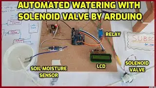 Automated watering with Solenoid valve by Arduino | Soil Moisture Sensor | Smart Irrigation