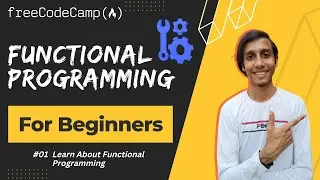 L01 - Learn About Functional Programming | Functional Programming | FreeCodeCamp