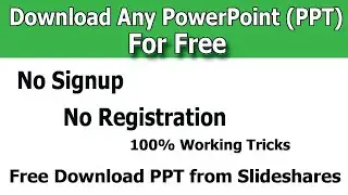 How To Download Any PPT From Slideshare For Free (100 Working) | How to Download PPT from Slideshare