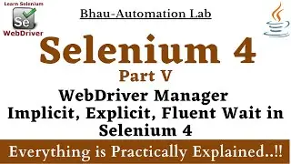 Part-5 | Implicit wait | Explicit Wait | Fluent Wait |Waits in Selenium 4 WebDriver I Automation