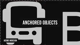 Adobe Indesign: Anchor objects to text