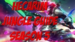 Hecarim Jungle Guide Season 5 - UPDATE FOR S6 IN THE DESCRIPTION