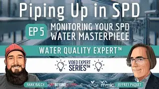 Piping Up in SPD: Monitoring Your SPD Water Masterpiece (EP 5)