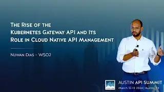 The Rise of the Kubernetes Gateway API and Its Role in Cloud Native API Management