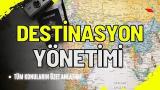 🌍✈️ Destinasyon Yönetimi: Turizmde Başarıya Giden Yol! | Yapay Zeka Destekli Özet Konu Anlatımı