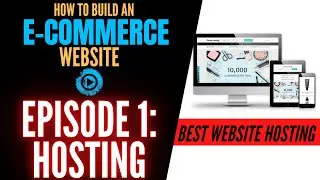 The Best eCommerce Hosting  - How To Build An eCommerce Website From Scratch