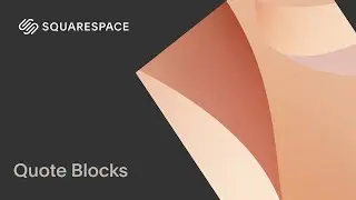 Quote Blocks | Squarespace 7.1