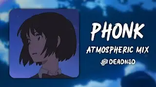 Sad phonk | Atmospheric Mix