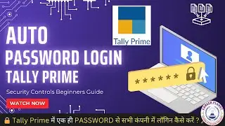 🔒 How to Create Auto Login Password in Tally Prime | Security Control in Tally Prime 🔑