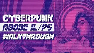 Cyberpunk Illustration Walkthrough | Adobe Illustrator