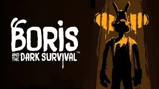 Лабиринты Бенди Boris and the Dark Survival прохождение первая неделя