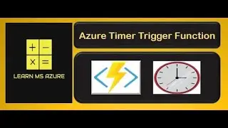 Azure Timer Trigger Function | Deployment from Visual studio | Configurable Schedule Expression