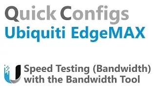 QC Ubiquiti EdgeMAX - Speed Testing Bandwidth with the Bandwidth Tool