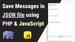 How to save messages from a contact form to a JSON file using PHP | PHP & JSON Tutorial