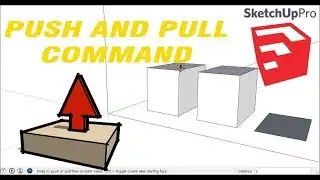 How to use Push and Pull command in Sketchup