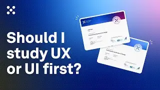 Should I study UX or UI first?