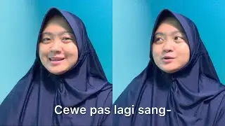 Cewek kalo lagi tinggi