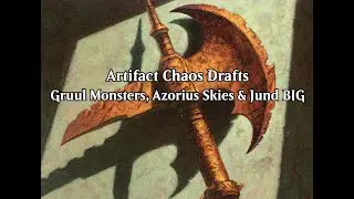 Artifact Chaos Drafts - Gruul Monsters, Azorius Skies & Jund BIG (Wheeler VOD - April 11th, 2024)