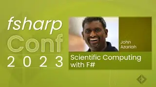 Scientific Computing with F# | fsharpConf 2023