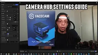 Elgato Camera Hub Settings Guide [Elgato Facecam]