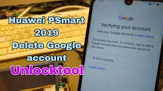 Huawei PSmart 2019 (POT-LX1). Remove Google Account, Bypass FRP. Unlocktool.