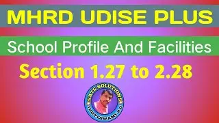 MHRD UDISE PLUS | SCHOOL PROFILE AND FACILITIES | ALL SECTION