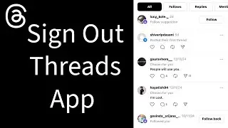 Sign out Threads App: How to Logout from Your Account on Threads App? 2024