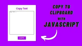 Copy Text with HTML, CSS and JavaScript | How to Copy Text to Clipboard using HTML, CSS & JavaScript