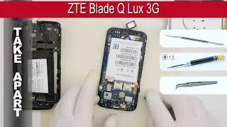 How to disassemble 📱 ZTE Blade Q Lux 3G T311 Take apart Tutorial