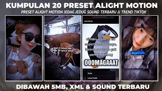 KUMPULAN 20 PRESET ALIGHT MOTION TERBARU TREND JJ VIRAL TIK TOK DIBAWAH 5MB