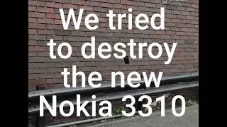 We tried to destroy a new Nokia 3310 – it was hard