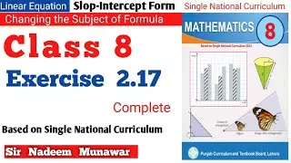 Class 8 Exercise 2.17 SNC PCTB Maths Ex 2.17  Slop-intercept Form in Urdu Hindi Sir Nadeem Munawar