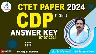 CTET PAPER 2024 || CDP ANSWER KEY || 1st Shift Date : 07-07-2024  - Dheer Singh Dhabhai