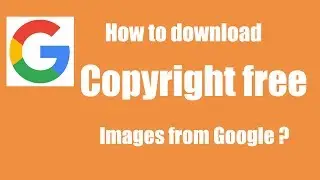 How Download copyright free images from google images