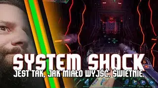 System Shock / Recenzja powrotu do genialnej klasyki