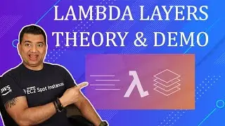 Lambda Layers | Theory and Demo with Code