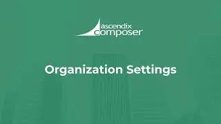 Organization Settings in Ascendix Composer